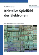 Kristalle: Spielfeld Der Elektronen - Huebener, Rudolf