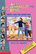 Kristy and the Sister War (the Baby-Sitters Club #112) - Martin, Ann M, Ba, Ma