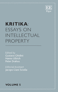 Kritika: Essays on Intellectual Property: Volume 5