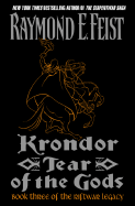 Krondor: Tear of the Gods: Book Three of the Riftwar Legacy