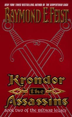 Krondor: The Assassins: Book Two of the Riftwar Legacy - Feist, Raymond E