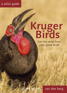 Kruger Birds: A Safari Guide, Revised Second Edition