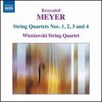 Krzysztof Meyer: String Quartets Nos. 1, 2, 3 and 4
