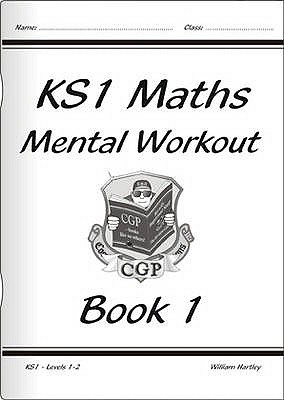 KS1 Mental Maths Workout - Year 1 - Hartley, William, and CGP Books (Editor)