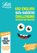 KS2 Challenging English SATs Revision and Practice: For the 2021 Tests