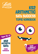 KS2 Maths Arithmetic Age 10-11 SATs Practice Workbook: For the 2021 Tests