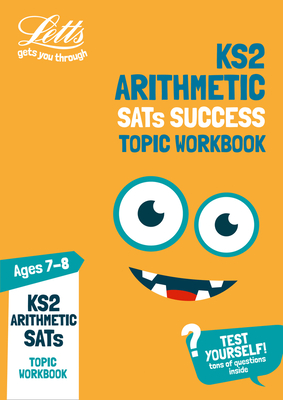 KS2 Maths Arithmetic Age 7-8 SATs Practice Workbook: For the 2021 Tests - Letts KS2