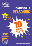 KS2 Maths Reasoning SATs 10-Minute Tests: For the 2025 Tests