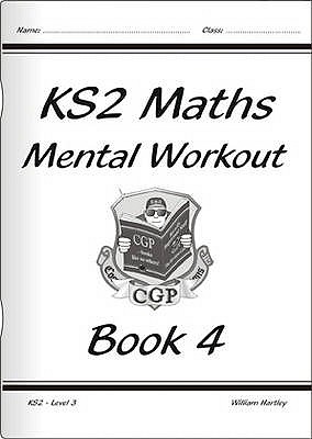 KS2 Mental Maths Workout - Year 4 - Hartley, William, and CGP Books (Editor)