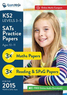 KS2 SATs Practice Papers (English and Maths) for the 2015 Year 6 SATs Tests: With Free Online Marks Compare and Free Audio Downloads