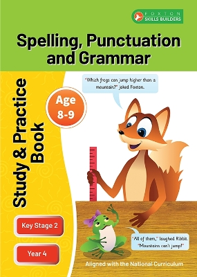 KS2 Spelling, Grammar & Punctuation Study and Practice Book for Ages 8-9 (Year 4) Perfect for learning at home or use in the classroom - Books, Foxton