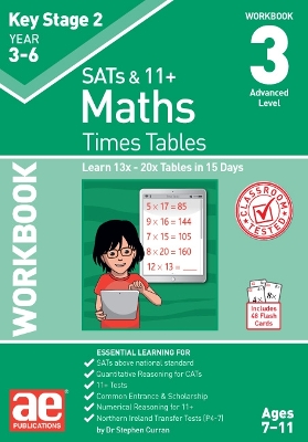 KS2 Times Tables Workbook 3: 15 Day Learning Programme for 13x - 20x Tables - Curran, Dr Stephen C