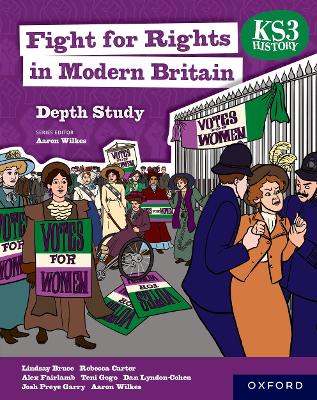 KS3 History Depth Study: Fight for Rights in Modern Britain Student Book - Gogo, Teni, and Bruce, Lindsay, and Carter, Rebecca