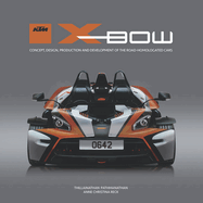 KTM X-BOW: Concept, design, production and development of the road-homologated cars