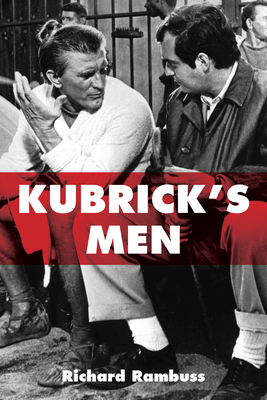Kubrick's Men - Rambuss, Richard
