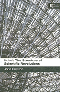 Kuhn's 'the Structure of Scientific Revolutions': A Reader's Guide