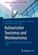 Kulinarischer Tourismus Und Weintourismus: Culinary and Wine Tourism Conference 2020