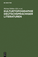 Kulturtopographie Deutschsprachiger Literaturen