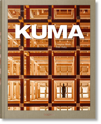 Kuma. Complete Works 1988-Today. 2021 Edition - Kuma, Kengo (Illustrator), and Jodidio, Philip (Editor)