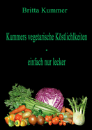 Kummers vegetarische Kstlichkeiten - einfach nur lecker