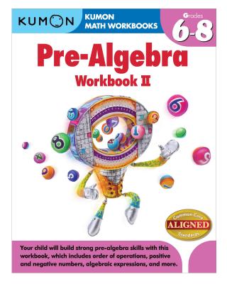 Kumon Pre-algebra Workbook Ii - Kumon, Publishing