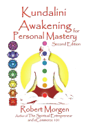 Kundalini Awakening for Personal Mastery 2nd Edition
