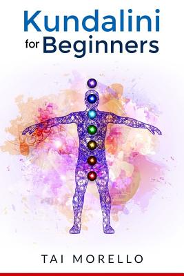 Kundalini for Beginners - Morello, Tai