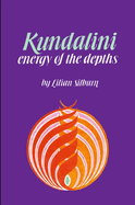 Kundalini: The Energy of the Depths