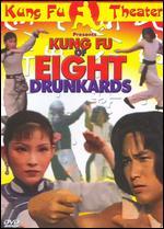 Kung Fu of Eight Drunkards