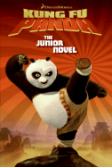 Kung Fu Panda: The Junior Novel - Korman, Susan (Adapted by)