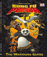 Kung Fu Panda: The Warriors Guide - Junor, Amy (Editor), and Crowe, Lisa (Designer)