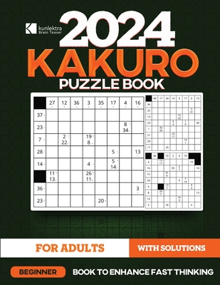 Kunlektra Brain Teaser 9 x 9 Kakuro Puzzle Book for Adults - Brain Teaser, Kunlektra