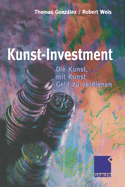 Kunst-Investment: Die Kunst, Mit Kunst Geld Zu Verdienen