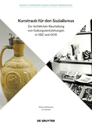 Kunstraub fr den Sozialismus: Zur rechtlichen Beurteilung von Kulturgutentziehungen in SBZ und DDR