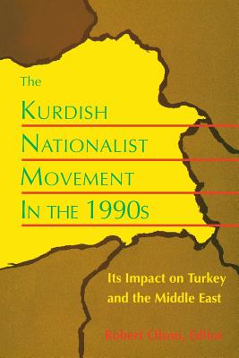 Kurdish Nationalist Movement-Pa - Olson, Robert (Editor)