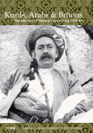 Kurds, Arabs and Britons: The Memoir of Col.W.A.Lyon in Kurdistan, 1918-1945