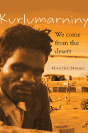 Kurlumarniny: We come from the desert