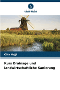 Kurs Drainage und landwirtschaftliche Sanierung