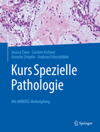 Kurs Spezielle Pathologie: Mit Amboss-Verkn?pfung