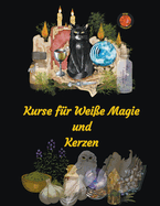 Kurse fr Weie Magie und Kerzen