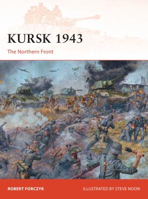 Kursk 1943: The Northern Front - Forczyk, Robert
