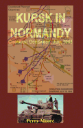 Kursk in Normandy: Operation Goodwood 1944