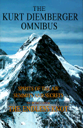 Kurt Diemberger Omnibus: Summits & Secrets, the Endless Knot, Spirits of the Air - Diemberger, Kurt