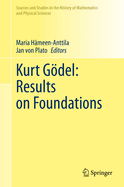 Kurt Gdel: Results on Foundations