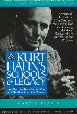 Kurt Hahn's Schools & Legacy - Flavin, Martin