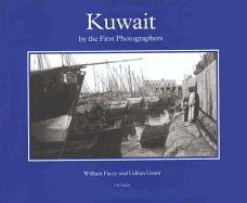 Kuwait by the First Photographers