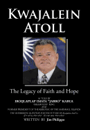 Kwajalein Atoll: The Legacy of Faith and Hope