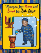 Kwanzaa Joy: Poems and Songs for "Little Stars"
