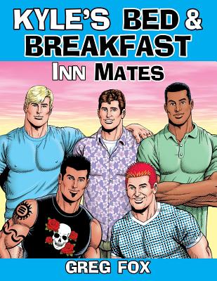 Kyle's Bed & Breakfast: Inn Mates - Fox, Greg