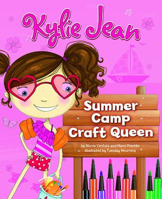 Kylie Jean Summer Camp Craft Queen - Ventura, Marne, and Peschke, Marci
